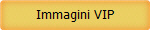 Immagini VIP